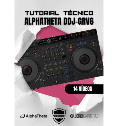 TUTORIAL TÉCNICO ALPHATHETA DDJ-GRV6